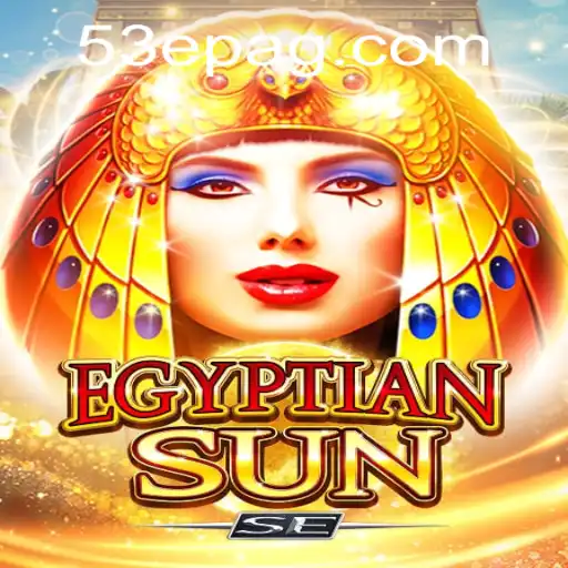 Experience the Thrill of EgyptianSunSE: A Comprehensive Guide