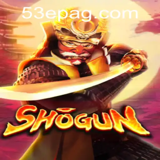 Shogun: The Art of Strategy and Conquest in the 53E Era